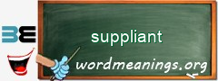 WordMeaning blackboard for suppliant